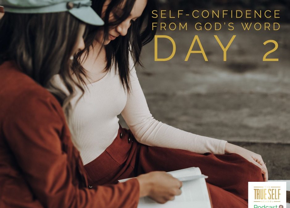 Ep. 28  Day 2: Self-Confidence Devotional